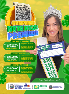 ENTRE RIOS DO OESTE LANÇA CAMPANHA NOTA FISCAL PREMIADA COM R$ 130.000 EM PRÊMIOS