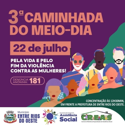 Secretaria de Assistência Social convida à população para participar da Caminhada do Meio-Dia contra o Feminicídio.