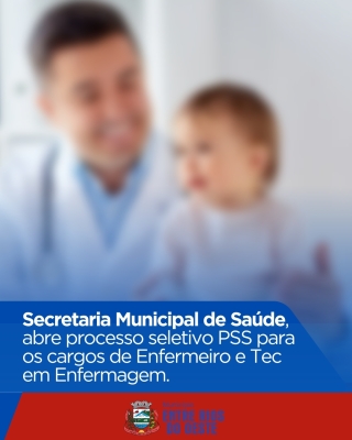 Secretaria Municipal de Saúde publica Edital de Processo Seletivo Simplificado (PSS).